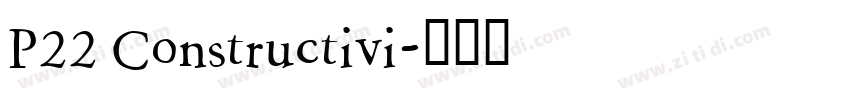 P22 Constructivi字体转换